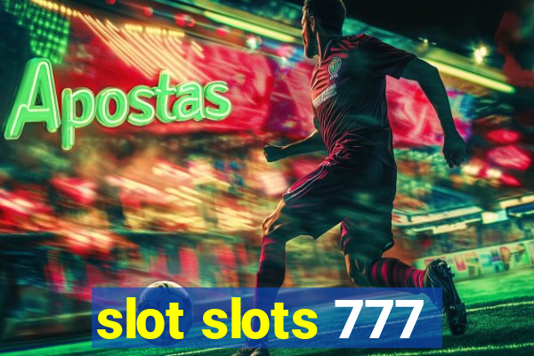 slot slots 777