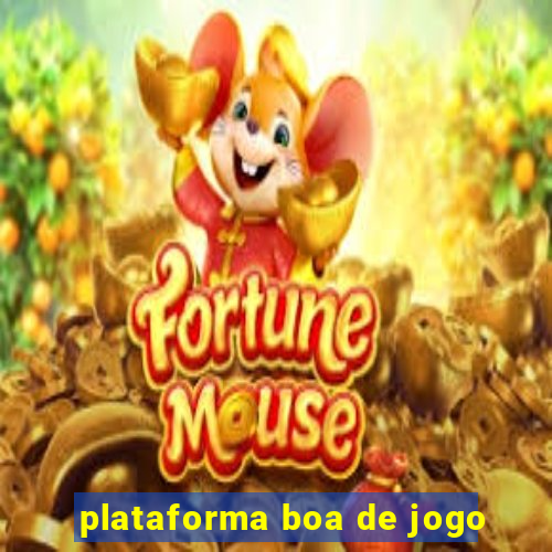 plataforma boa de jogo