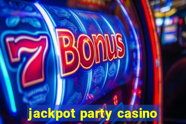 jackpot party casino