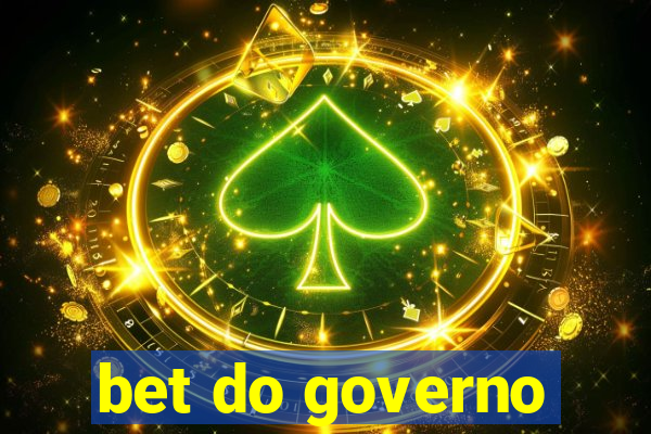 bet do governo