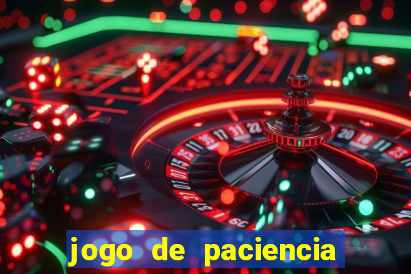 jogo de paciencia spider 360