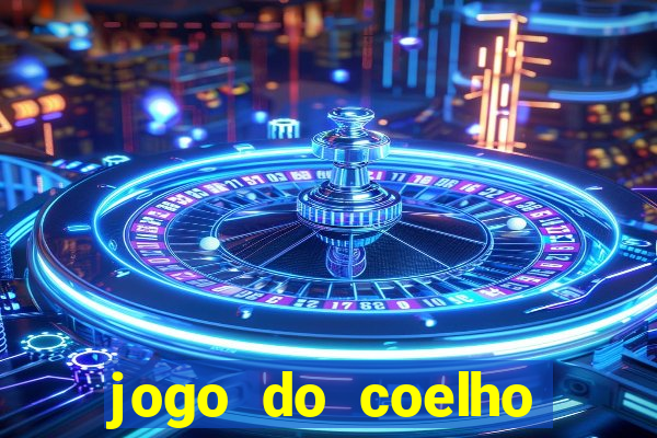 jogo do coelho jogo do coelho