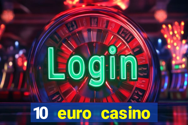 10 euro casino bonus ohne einzahlung 2021