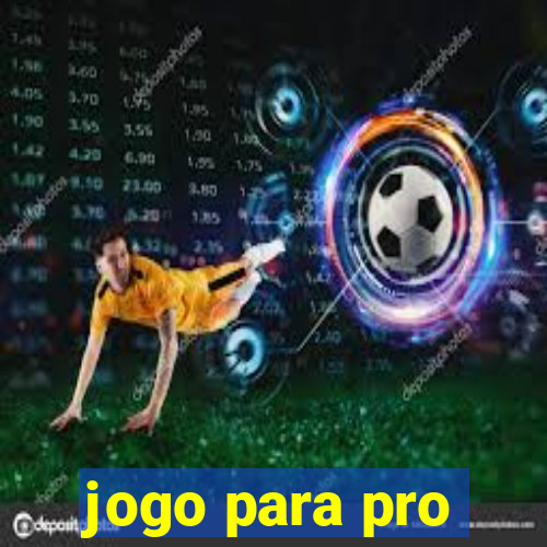 jogo para pro