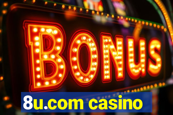 8u.com casino