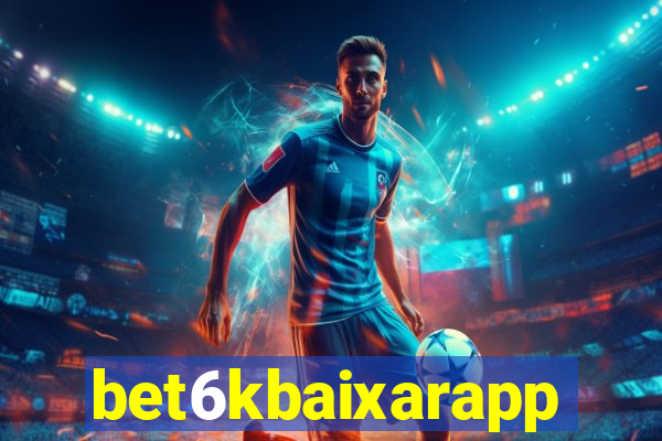 bet6kbaixarapp