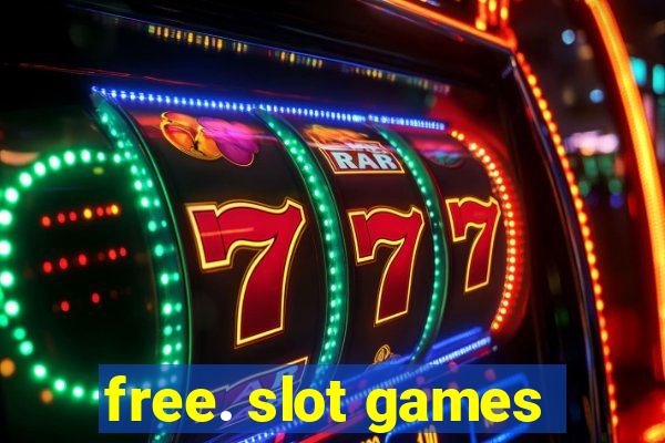 free. slot games