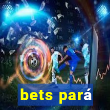 bets pará