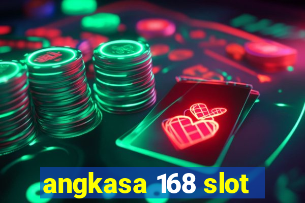 angkasa 168 slot