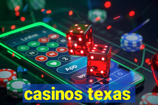 casinos texas