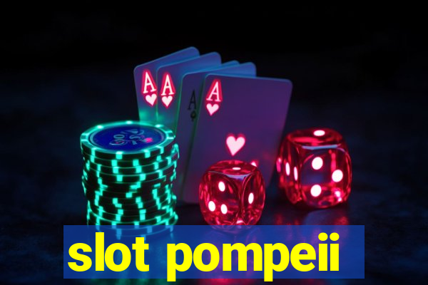 slot pompeii