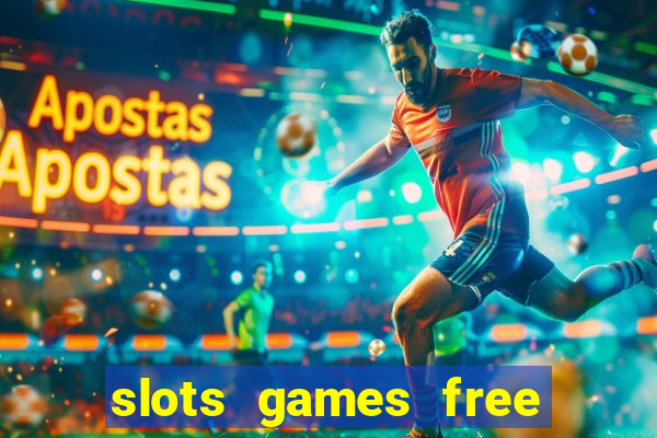 slots games free for fun