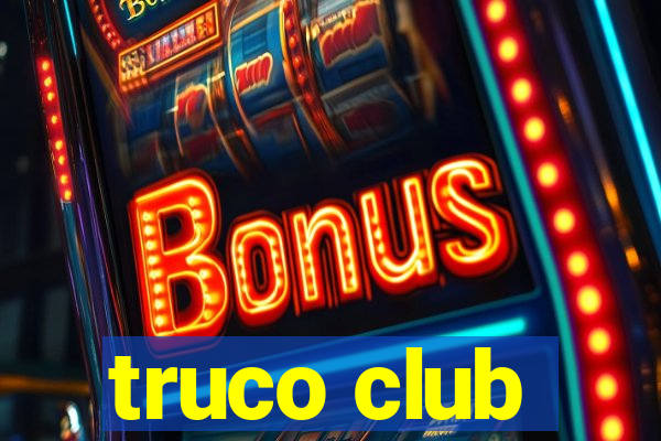 truco club