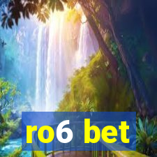 ro6 bet