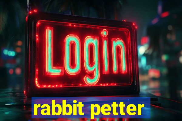 rabbit petter