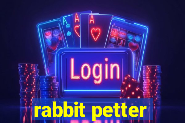 rabbit petter