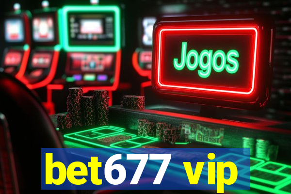 bet677 vip