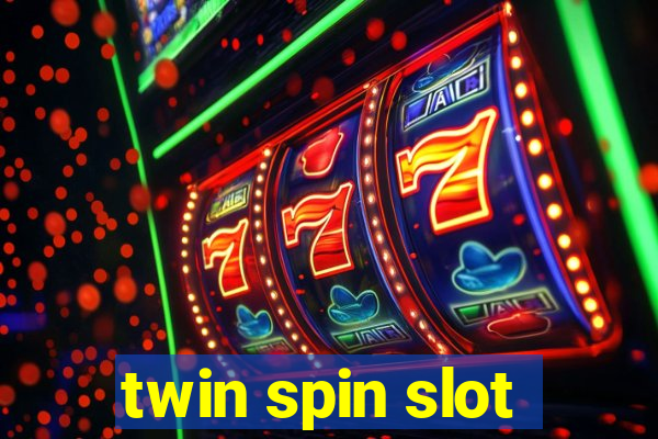 twin spin slot