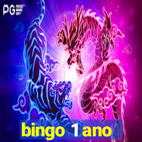 bingo 1 ano