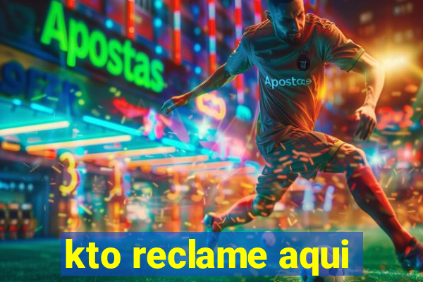 kto reclame aqui