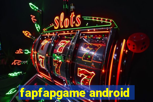 fapfapgame android