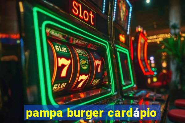 pampa burger cardápio