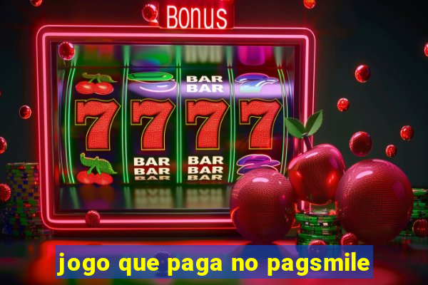 jogo que paga no pagsmile