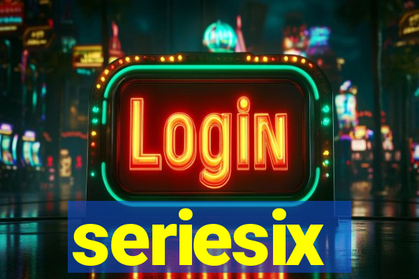 seriesix