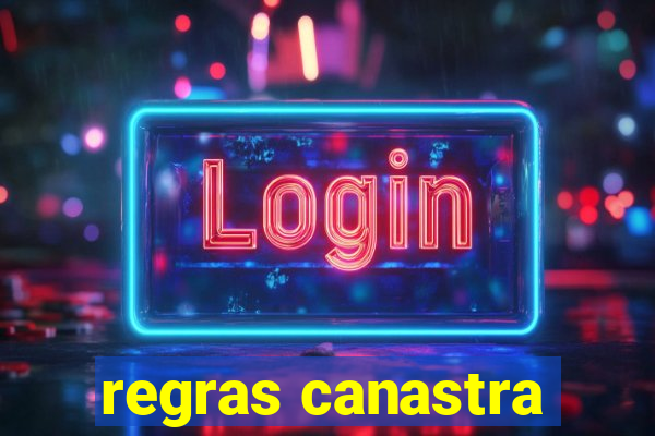 regras canastra