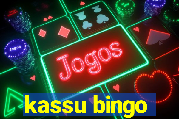 kassu bingo