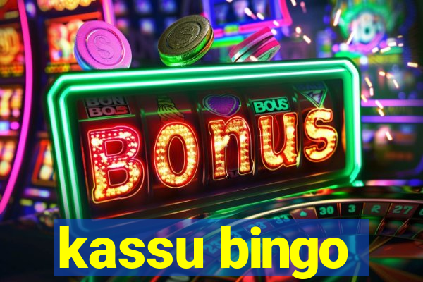 kassu bingo