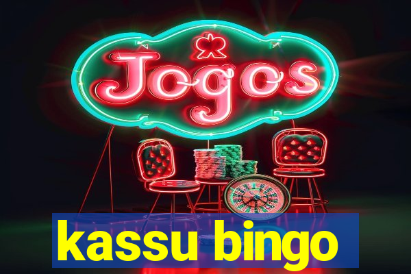 kassu bingo