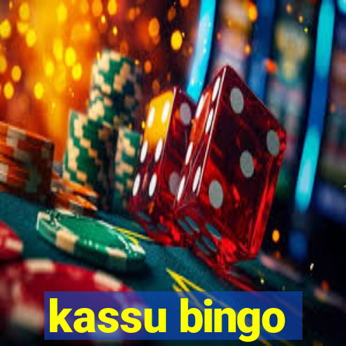 kassu bingo