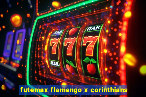 futemax flamengo x corinthians