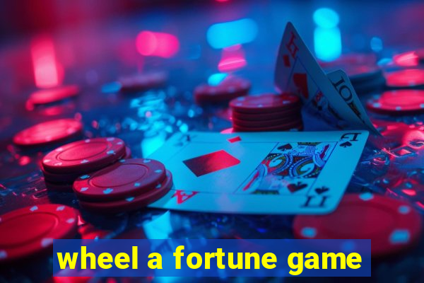 wheel a fortune game