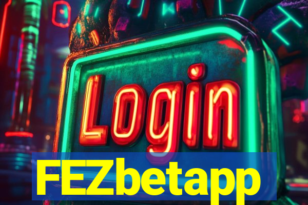 FEZbetapp