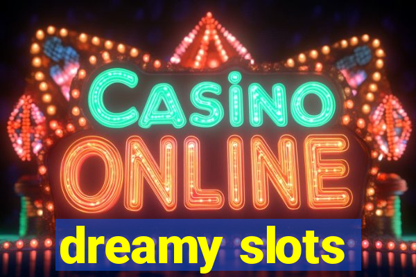 dreamy slots