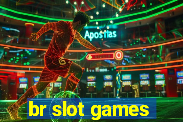 br slot games