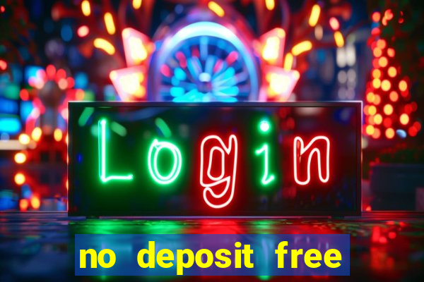 no deposit free casino money