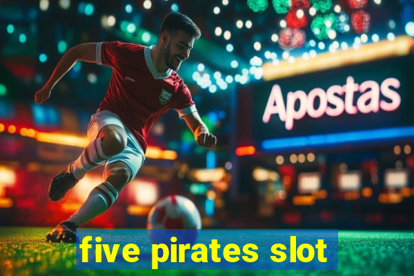 five pirates slot