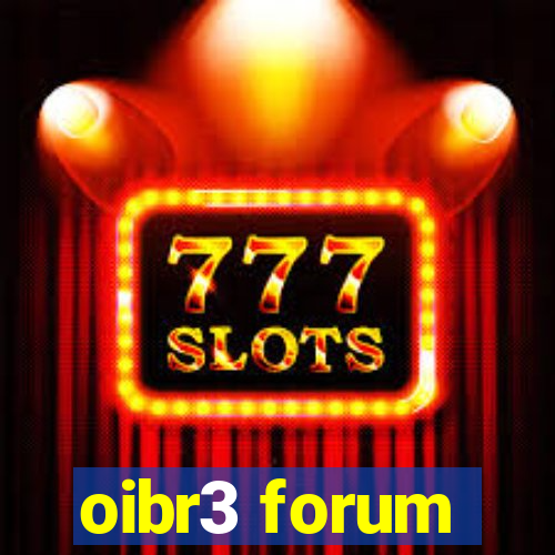 oibr3 forum