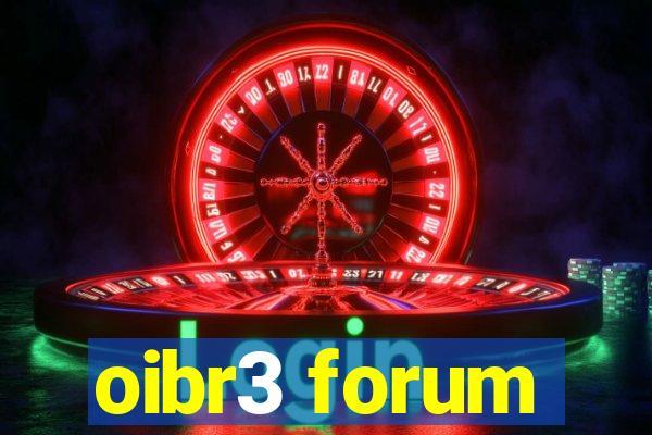 oibr3 forum