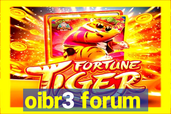 oibr3 forum