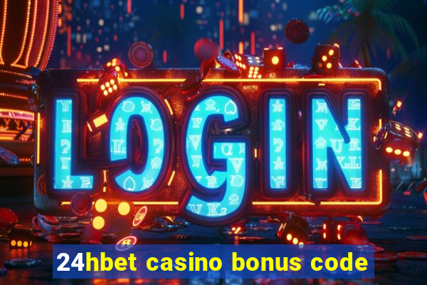 24hbet casino bonus code