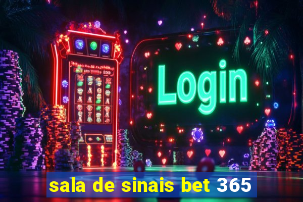 sala de sinais bet 365