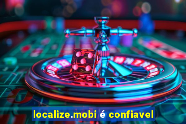 localize.mobi é confiavel