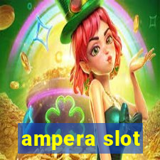 ampera slot