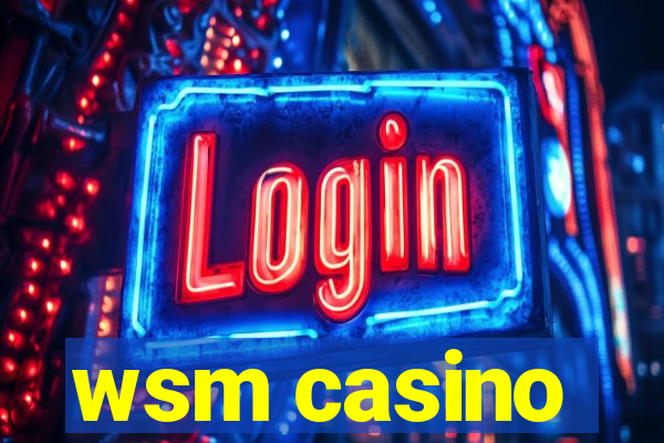 wsm casino