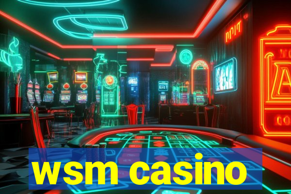 wsm casino