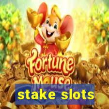 stake slots